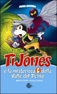 TiJones e la misteriosa L della Valle del Ticino