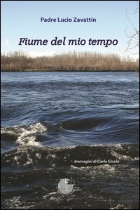 Fiume del mio tempo