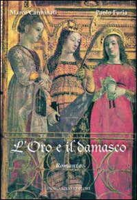 L'oro e il damasco