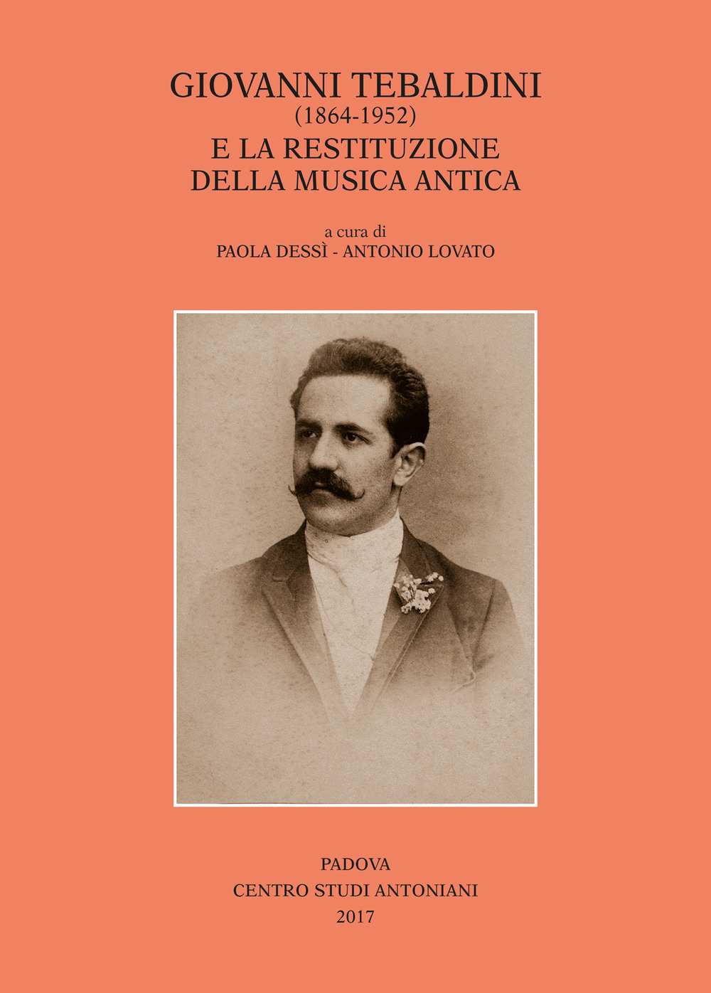 Giovanni Tebaldini (1864-1952) e la restituzione della musica antica