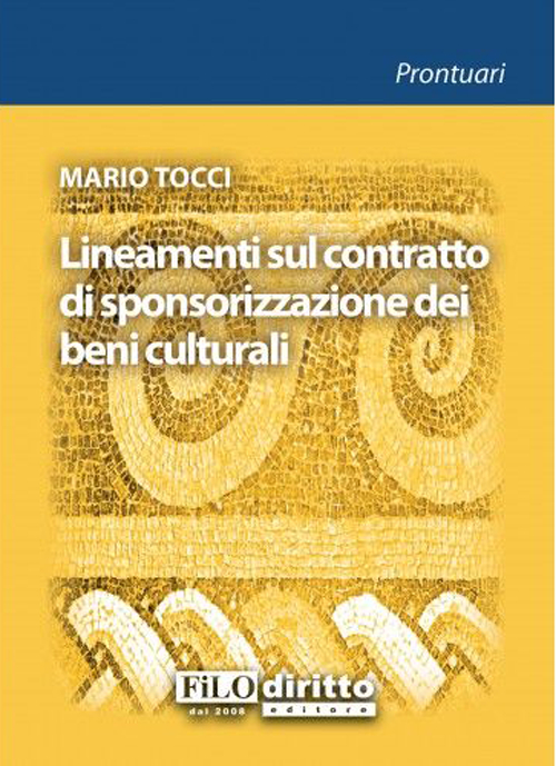 Lineamenti sul contratto di sponsorizzazione dei beni culturali