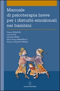 Manuale di psicoterapia breve per i disturbi emozionali nei bambini