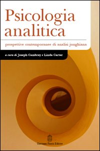 Psicologia analitica. Prospettive contemporanee di analisi junghiana