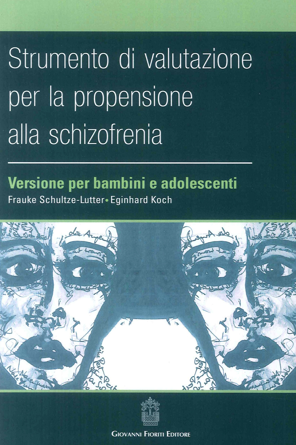 Strumento di valutazione per la propensione alla schizofrenia: versione per bambini e adolescenti
