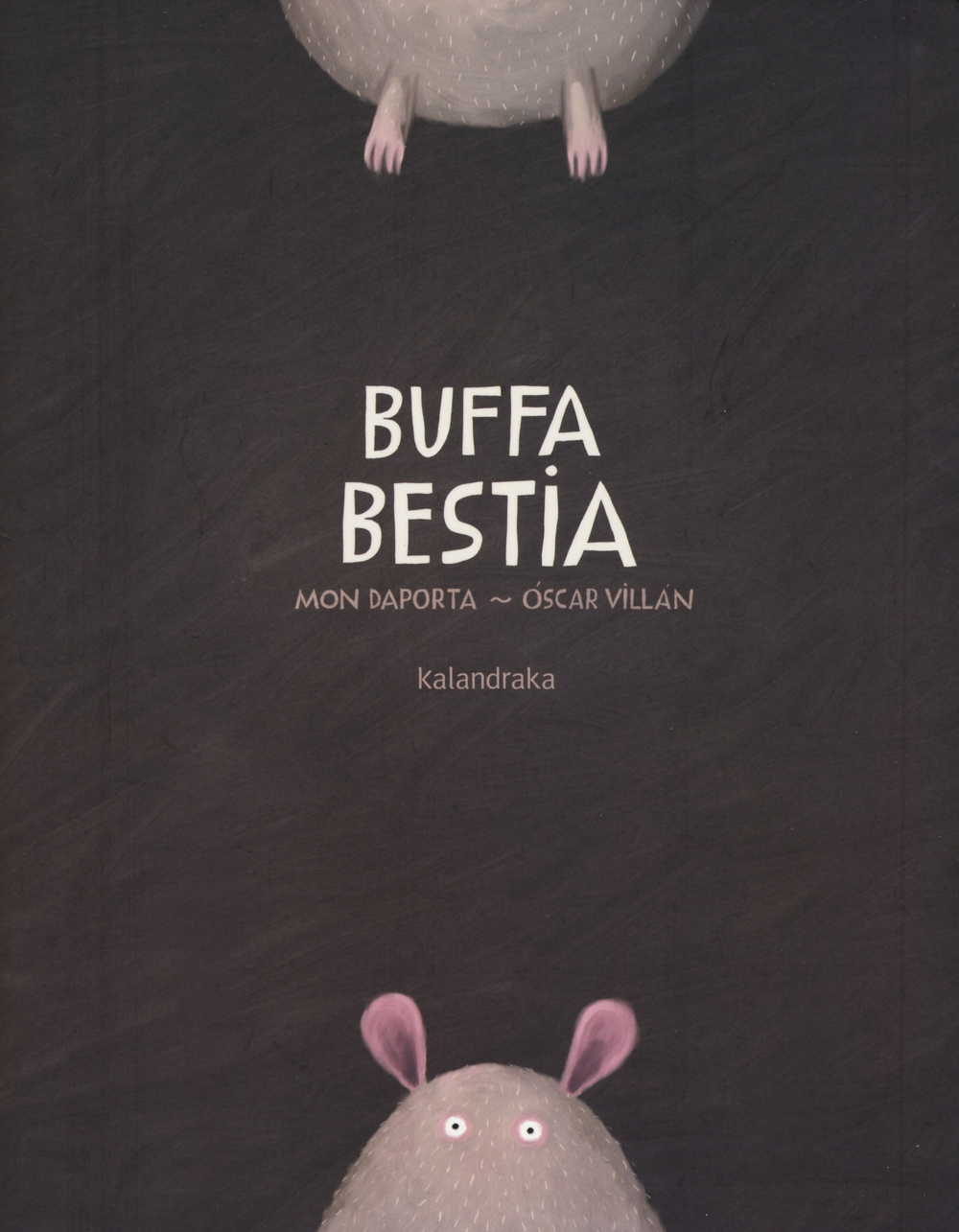 Buffa bestia. Ediz. illustrata