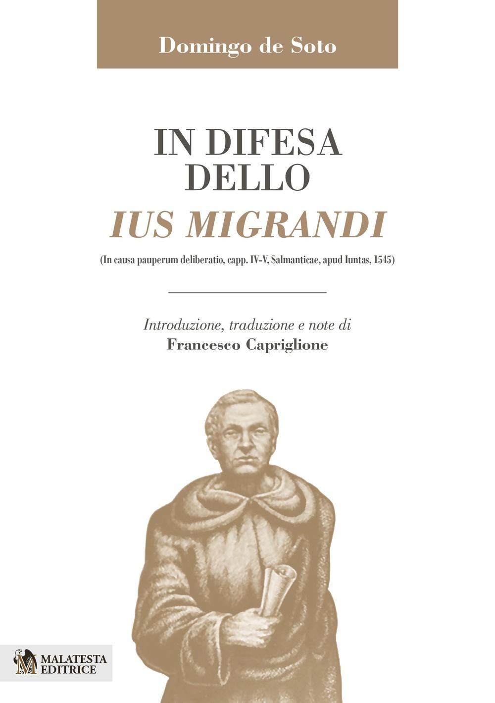 In difesa dello ius migrandi. Ediz. multilingue