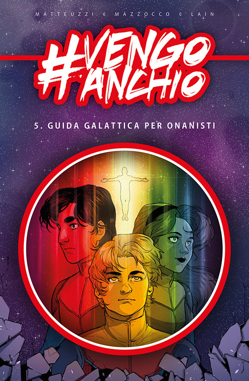 #vengoanchio. Vol. 5: Guida galattica per onanisti