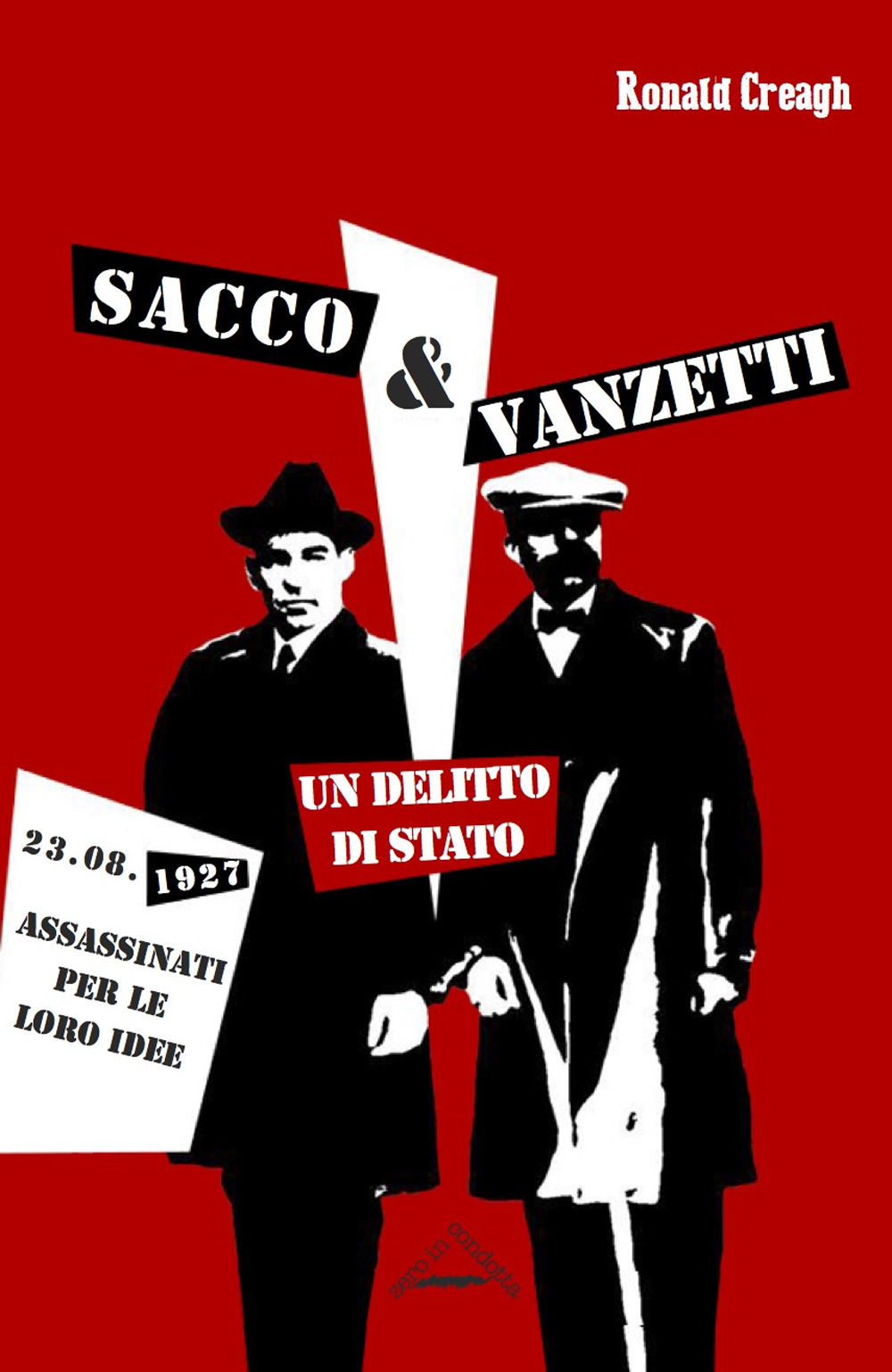 Sacco & Vanzetti. Un delitto di stato