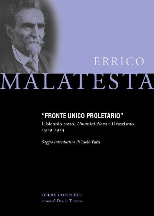 Fronte Unico Proletario. Il biennio rosso, Umanità Nova e il fascismo (1919-1923)