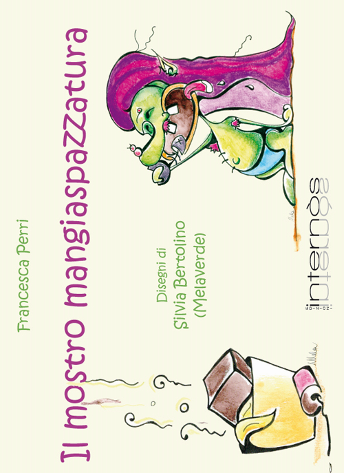 Il mostro mangiaspazzatura. Ediz. illustrata