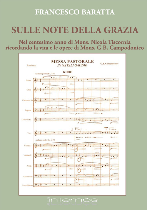 Sulle note della grazia nel centesimo anno di mons. Nicola Tiscornia ricordando la vita e le opere di mons. Campodonico. Con DVD