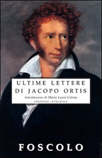 Le ultime lettere di Jacopo Ortis