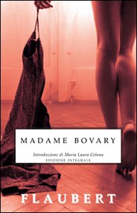 Madame Bovary. Ediz. integrale