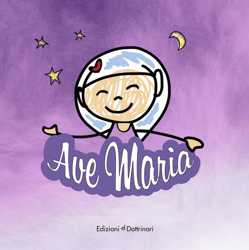 Ave Maria. Ediz. illustrata
