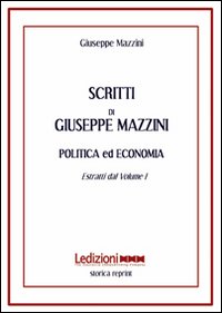 Scritti. Politica ed economia. Estratti dal volume 1