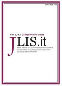 JLIS.it. Italian journal of library and information science-Rivista italiana di biblioteconomia, archivistiva e scienza dell'informazione (2011). Ediz. bilingue. Vol. 1/2