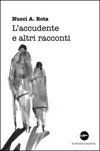 L'accudente e altri racconti