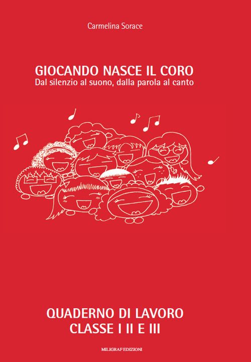 Giocando nasce il coro. Dal silenzio al suono, dalla parola al canto