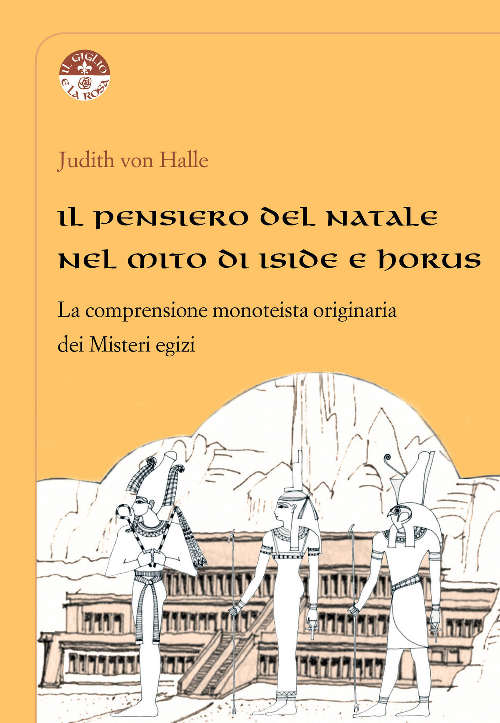 Il pensiero del Natale nel mito di Iside e Horus. La comprensione monoteista originaria dei Misteri egizi