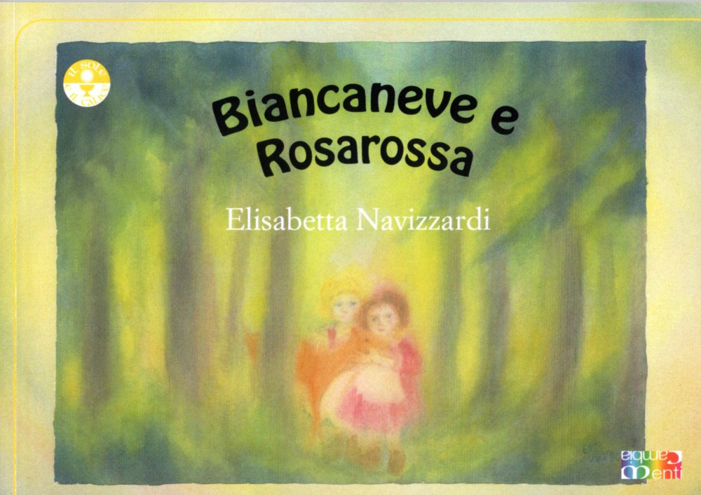 Biancaneve e Rosarossa