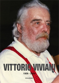 Vittorio Viviani. Viaggio e le sue metafore. Ediz. illustrata
