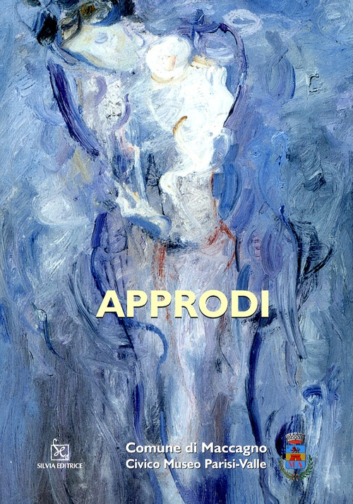 Approdi. Ediz. illustrata