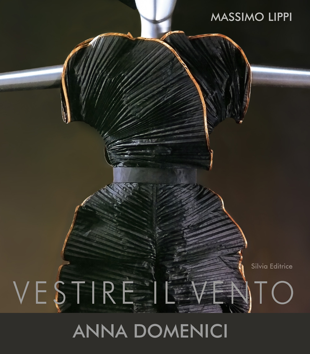 Vestire il vento. Anna Domenici