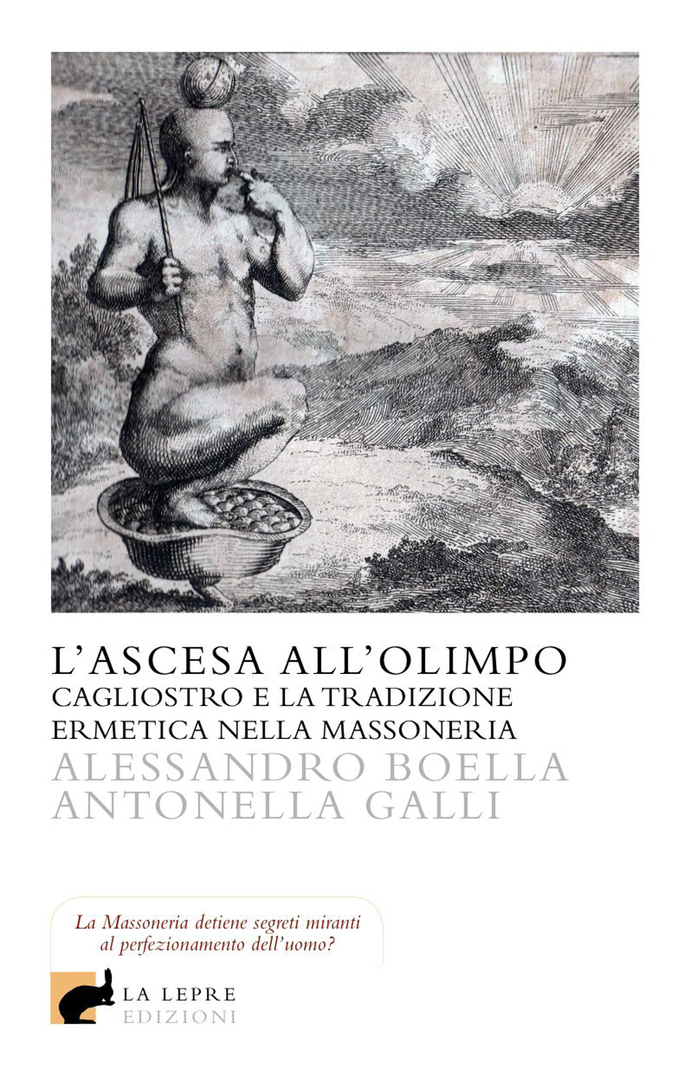 L'ascesa all'olimpo. Cagliostro e la tradizione ermetica nella massoneria