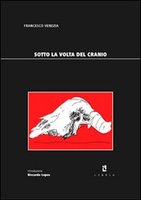 Sotto la volta del cranio. Due musei