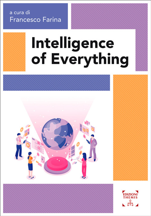 Intelligence of everything