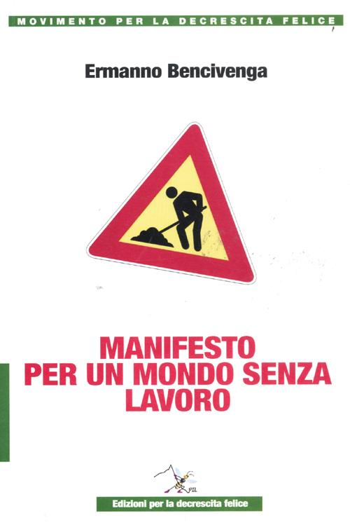 Manifesto per un mondo senza lavoro