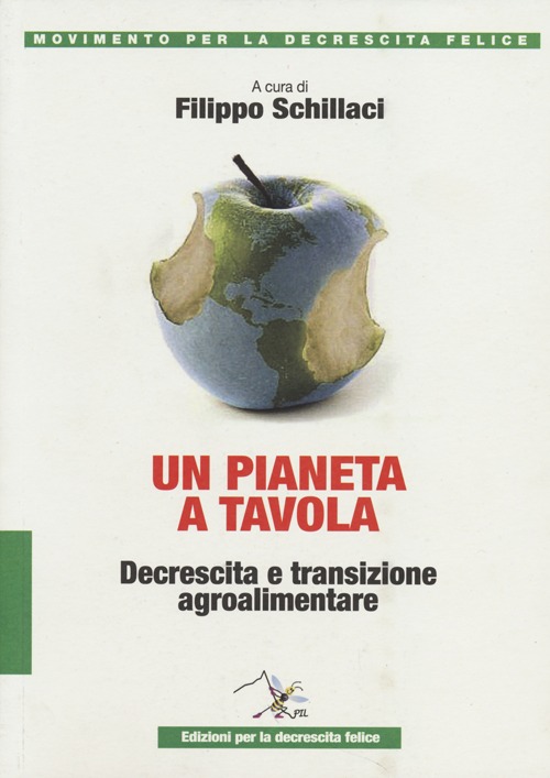 Un pianeta a tavola. Decrescita e transizione agroalimentare