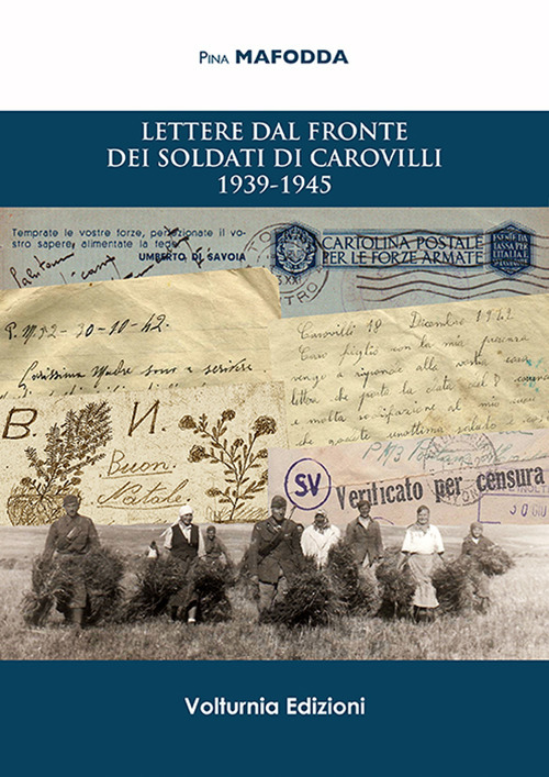 Lettere dal fronte dei soldati di Carovilli 1939-1945