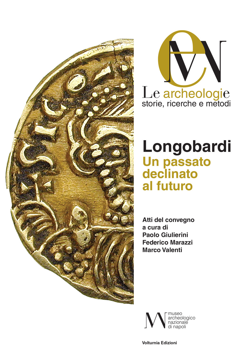 Longobardi. Un passato declinato al futuro