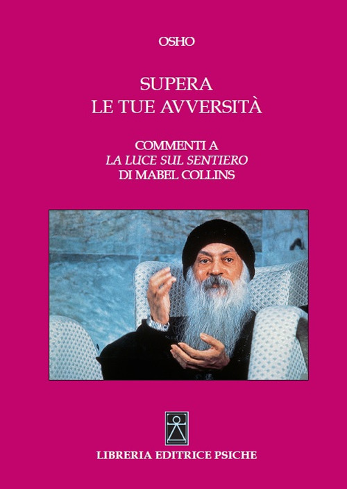 Supera le tue avversità. Commenti a «La luce sul sentiero» di Mabel Collins