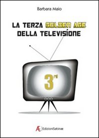 La terza golden age della televisione