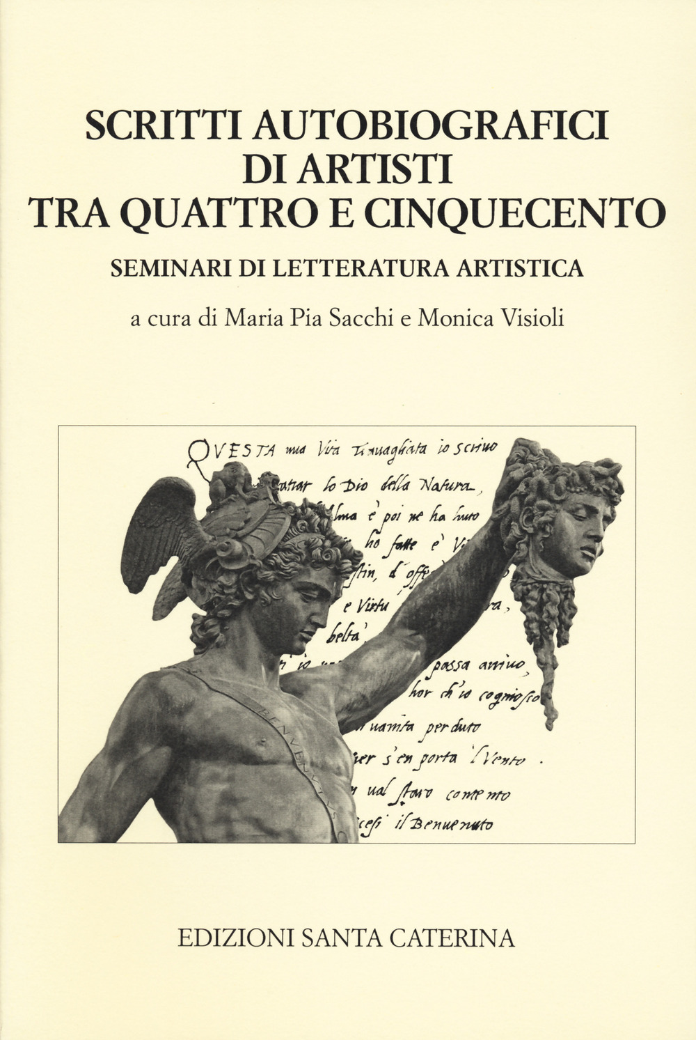 Scritti autobiografici di artisti tra Quattro e Cinquecento. Seminari di letteratura artistica