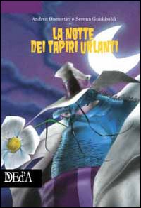 La notte dei tapiri urlanti