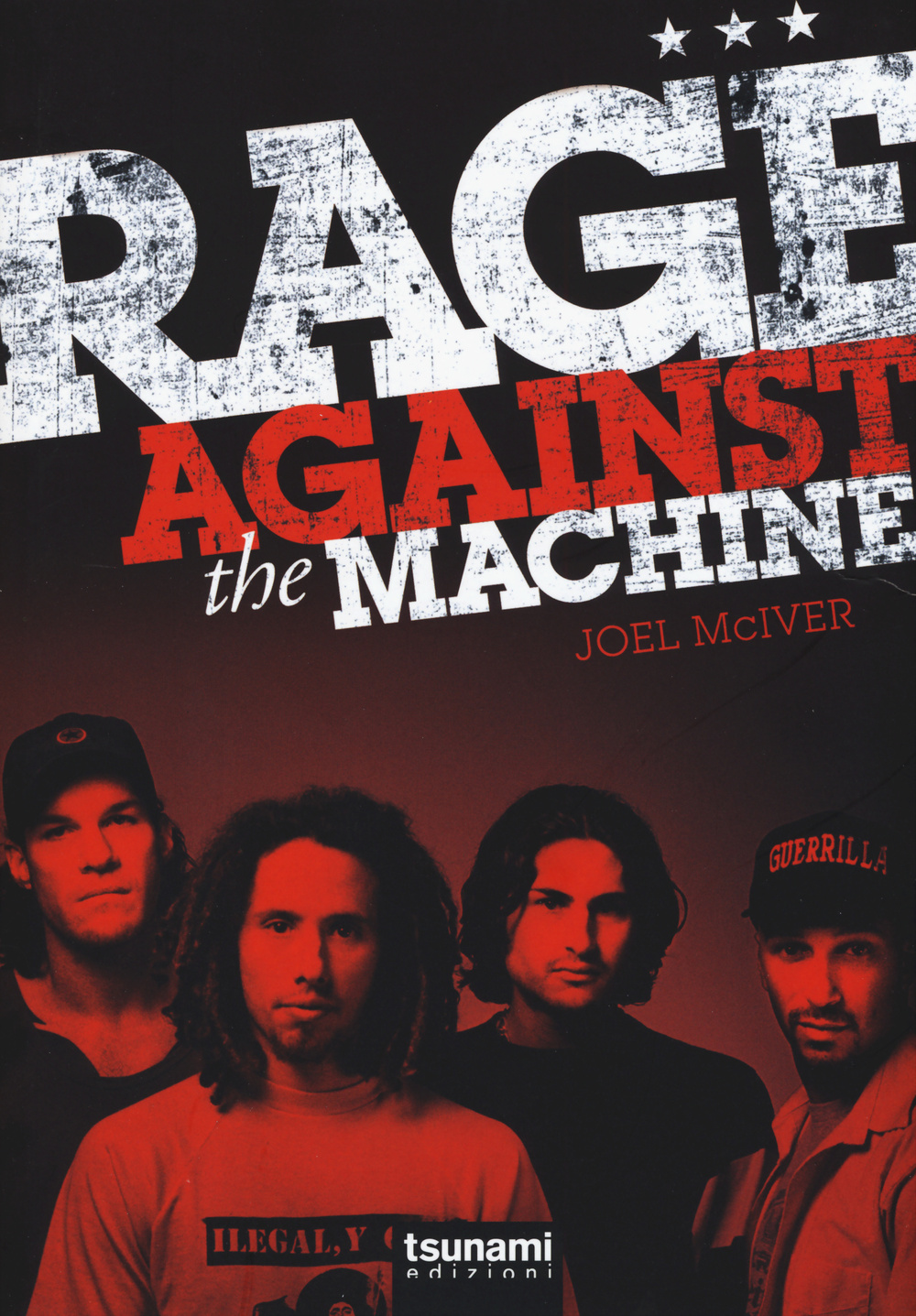 Rage Against the Machine. Ediz. illustrata