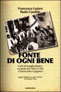 Fonte di ogni bene. Canti di risveglio ebraico composti dal 1930 al 1945 a Sannicandro Garganico. CD Audio