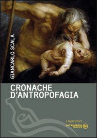 Cronache d'antropofagia