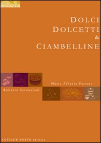 Dolci, dolcetti & ciambelline