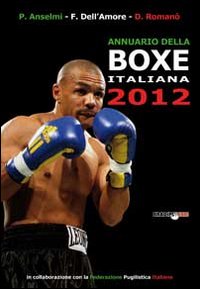 Annuario della boxe italiana 2012