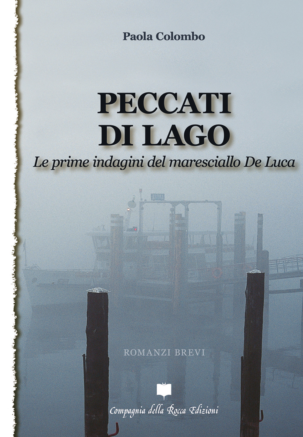 Peccati di lago. Le prime indagini del maresciallo De Luca