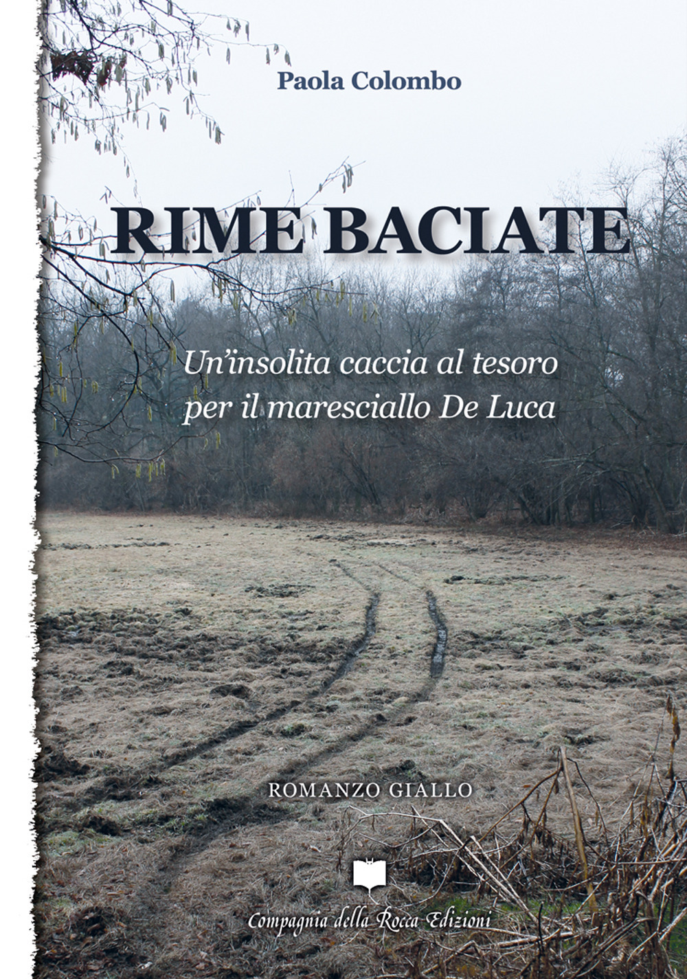 Rime baciate. Un'insolita caccia al tesoro per il maresciallo De Luca