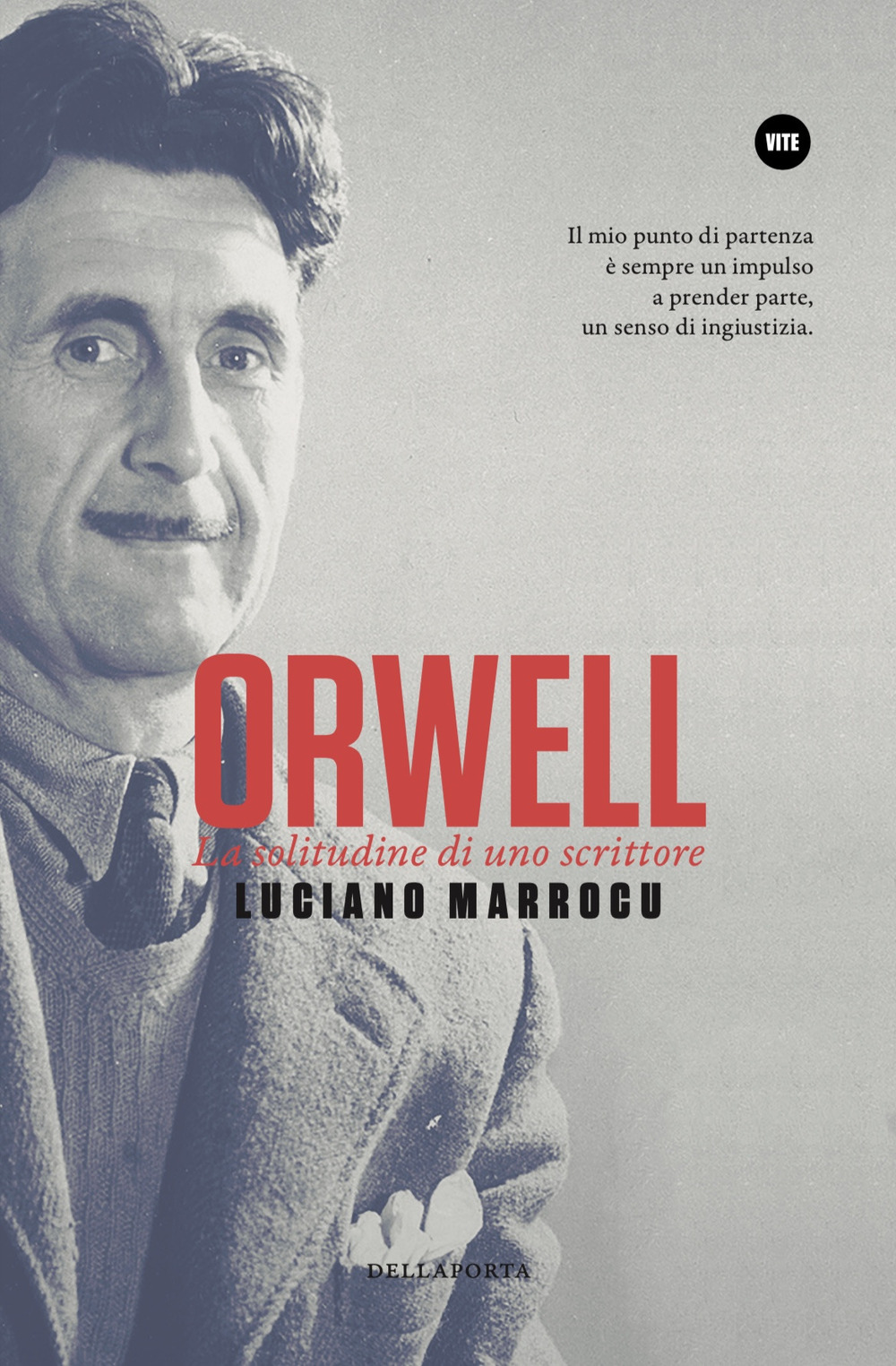 Orwell. La solitudine di uno scrittore