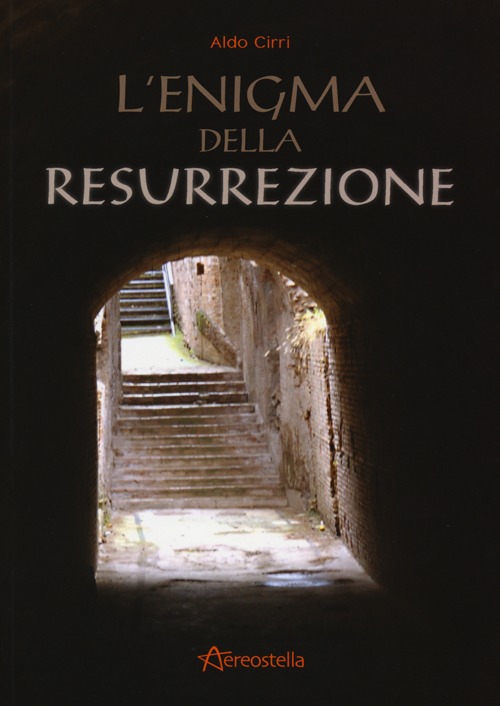 L'enigma della resurrezione