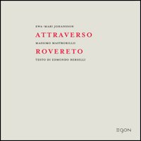 Attraverso Rovereto. Ediz. illustrata