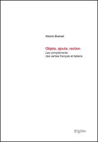 Objets, ajouts, rectionles compleménts des verbes francais et italiens