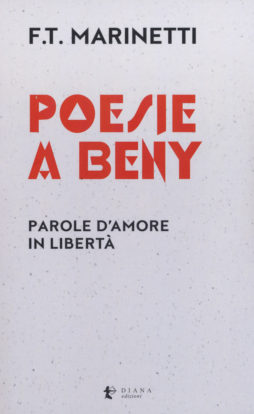 Poesie a Beny. Parole d'amore in libertà. Testo francese a fronte